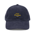 "Life is Fiction" Corduroy Embroidered Cap